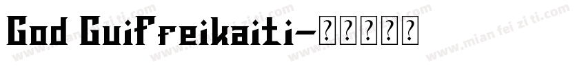 God GuiFfeikaiti字体转换